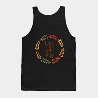 Let's get cozy fall typography with leaves Tank Top